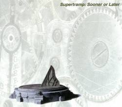 Supertramp : Sooner or Later